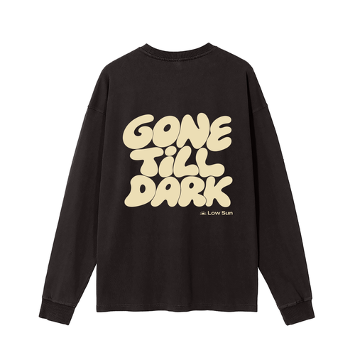 Gone Till Dark Long Sleeve